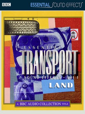 cover image of Essential Transport Sound Effects, Volume 1
